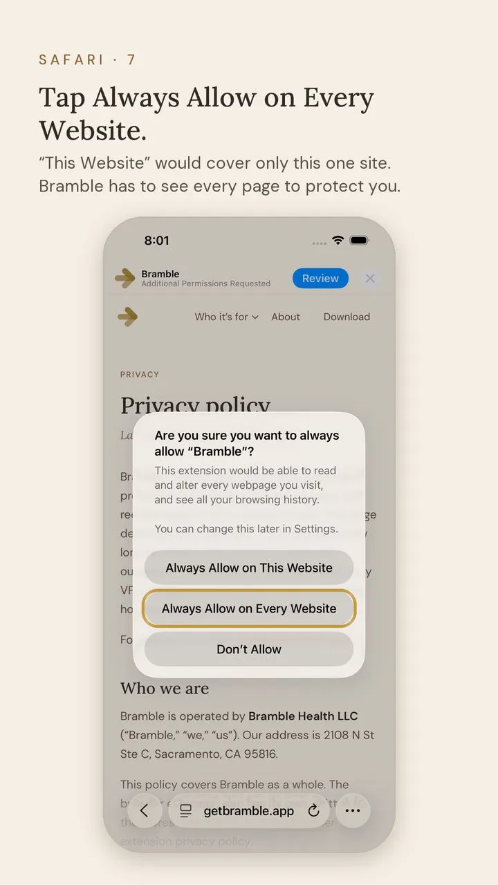 Screen 7 of 9. Safari · 7. Tap Always Allow on Every Website. “This Website” would cover only this one site. Bramble has to see every page to protect you.